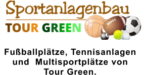 Fußballplätze, Tennisanlagen  und  Multisportplätze von  Tour Green.