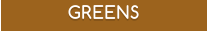 GREENS