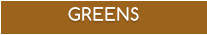 GREENS